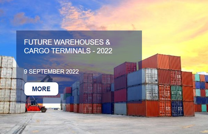 III EURASIAN INTERNATIONAL CONFERENCE AND EXHIBITION ‘WAREHOUSES AND CARGO TERMINALS OF THE FUTURE – 2022’ WILL BE HELD ON SEPTEMBER 9, 2022 IN MOSCOW